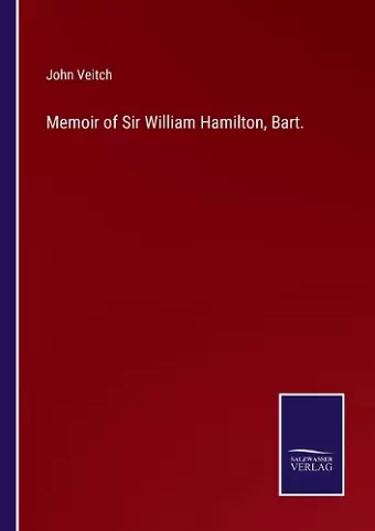 Memoir of Sir William Hamilton, Bart. cover