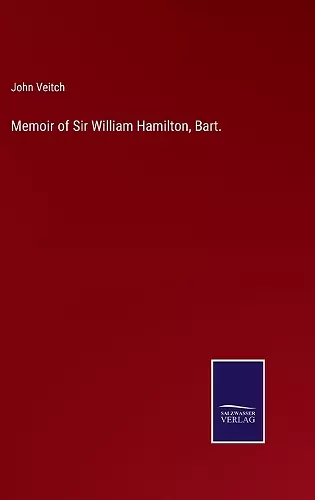 Memoir of Sir William Hamilton, Bart. cover