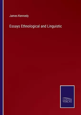 Essays Ethnological and Linguistic cover
