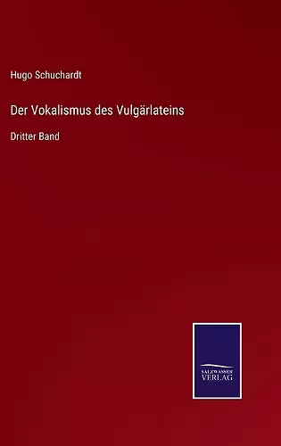 Der Vokalismus des Vulgärlateins cover