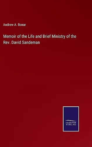 Memoir of the Life and Brief Ministry of the Rev. David Sandeman cover