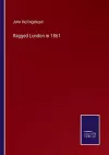 Ragged London in 1861 cover