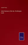 Select Sermons of the Rev. Worthington Smith cover