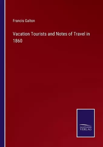 Vacation Tourists and Notes of Travel in 1860 cover