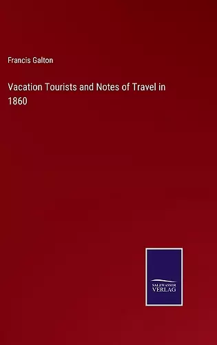 Vacation Tourists and Notes of Travel in 1860 cover