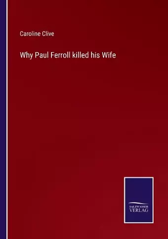 Why Paul Ferroll killed his Wife cover