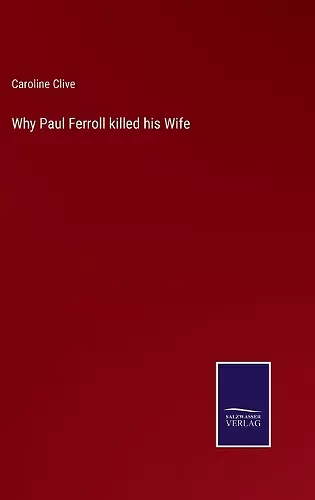 Why Paul Ferroll killed his Wife cover