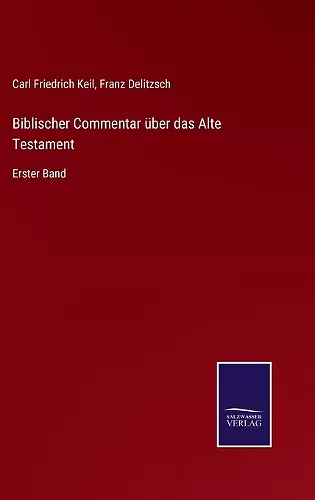 Biblischer Commentar über das Alte Testament cover