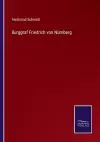 Burggraf Friedrich von Nürnberg cover