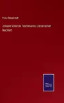 Johann Valentin Teichmanns Literarischer Nachlaß cover