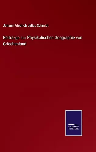 Beiträge zur Physikalischen Geographie von Griechenland cover