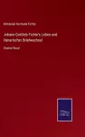 Johann Gottlieb Fichte's Leben und literarischer Briefwechsel cover