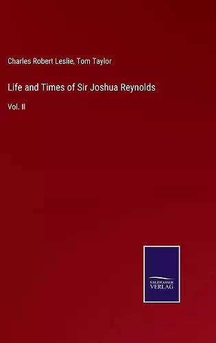 Life and Times of Sir Joshua Reynolds cover