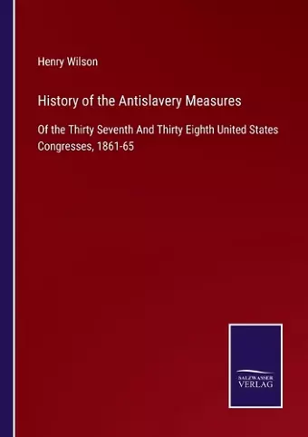 History of the Antislavery Measures cover