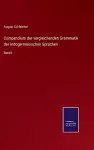 Compendium der vergleichenden Grammatik der Indogermanischen Sprachen cover