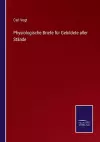 Physiologische Briefe für Gebildete aller Stände cover