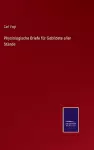 Physiologische Briefe für Gebildete aller Stände cover