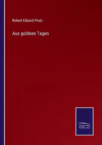 Aus goldnen Tagen cover