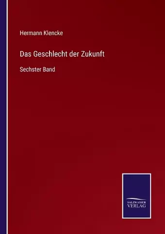 Das Geschlecht der Zukunft cover