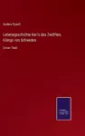 Lebensgeschichte Karl's des Zwölften, Königs von Schweden cover