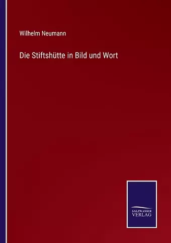 Die Stiftshütte in Bild und Wort cover