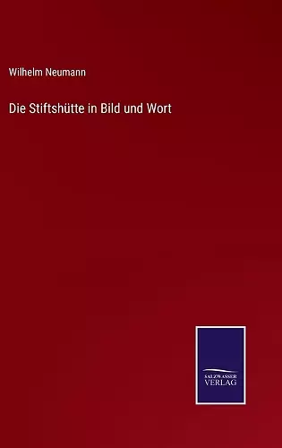 Die Stiftshütte in Bild und Wort cover