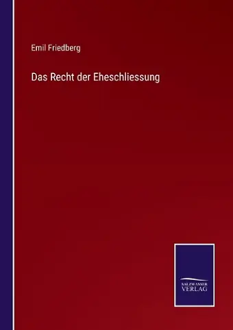 Das Recht der Eheschliessung cover