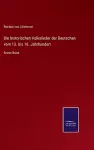 Die historischen Volkslieder der Deutschen vom 13. bis 16. Jahrhundert cover