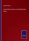 Geschichte der alten und mittelalterlichen Musik cover