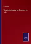 Vier Jahrhunderte aus der Geschichte der Juden cover