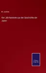 Vier Jahrhunderte aus der Geschichte der Juden cover