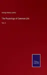 The Physiology of Common Life cover