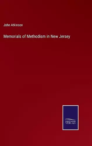 Memorials of Methodism in New Jersey cover