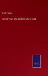 Twelve Years of a Soldier's Life in India cover