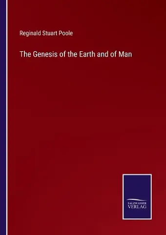 The Genesis of the Earth and of Man cover