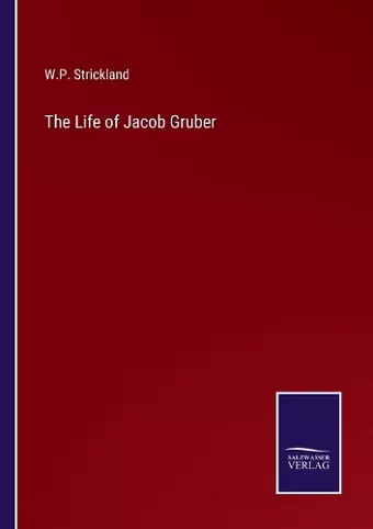 The Life of Jacob Gruber cover