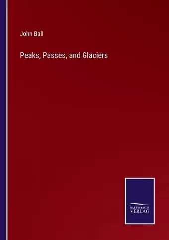 Peaks, Passes, and Glaciers cover