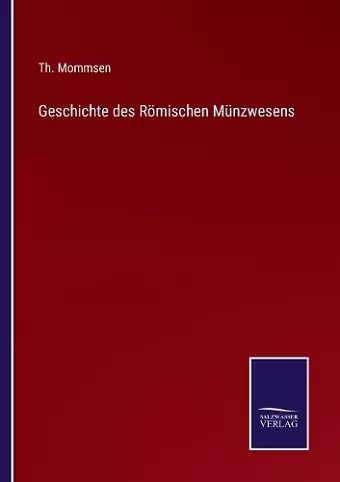 Geschichte des Römischen Münzwesens cover