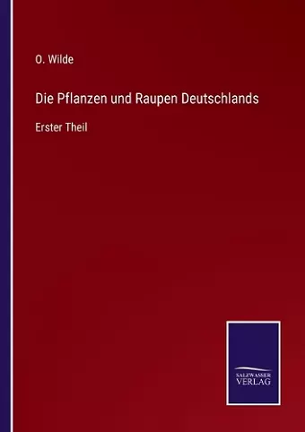 Die Pflanzen und Raupen Deutschlands cover