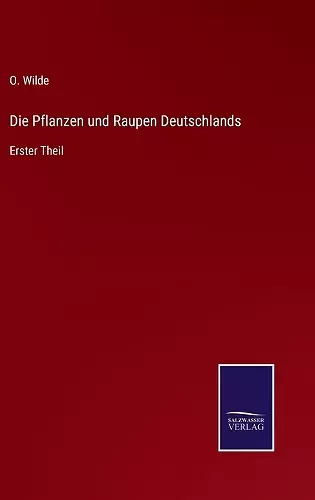 Die Pflanzen und Raupen Deutschlands cover