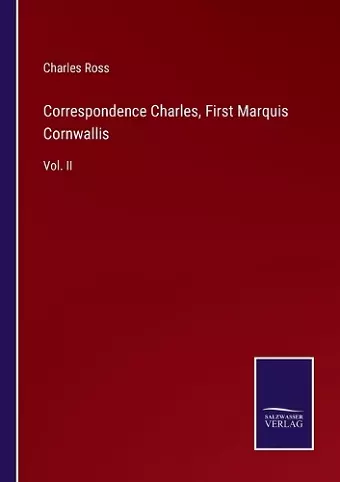 Correspondence Charles, First Marquis Cornwallis cover