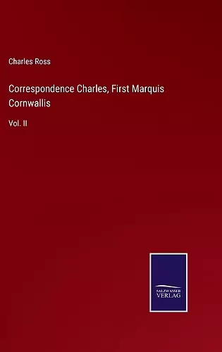 Correspondence Charles, First Marquis Cornwallis cover