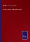 A First Lesson in Natural History cover