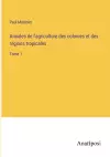 Annales de l'agriculture des colonies et des regions tropicales cover