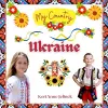 Ukraine - Social Studies for Kids, Ukrainian Culture, Ukrainian Traditions, Music, Art, History, World Travel, Learn about Ukraine, Children Explore Europe Books cover