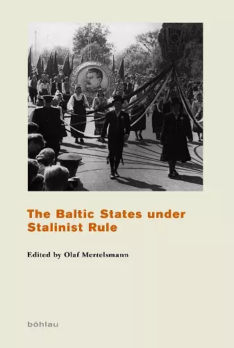 The Baltic States under Stalinist Rule cover