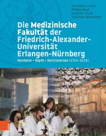 Die Medizinische Fakultät der Friedrich-Alexander-Universität Erlangen-Nürnberg cover