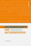 »Historikerstreit« und Nationswerdung cover