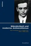 Männlichkeit und moderner Antisemitismus cover