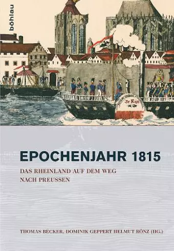 Das Rheinland auf dem Weg nach Preußen 1815–1822 cover